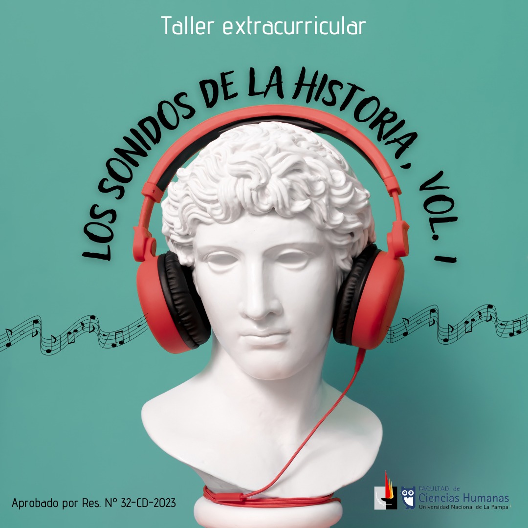 Taller Extracurricular: Los sonidos de la Historia (Vol.1)